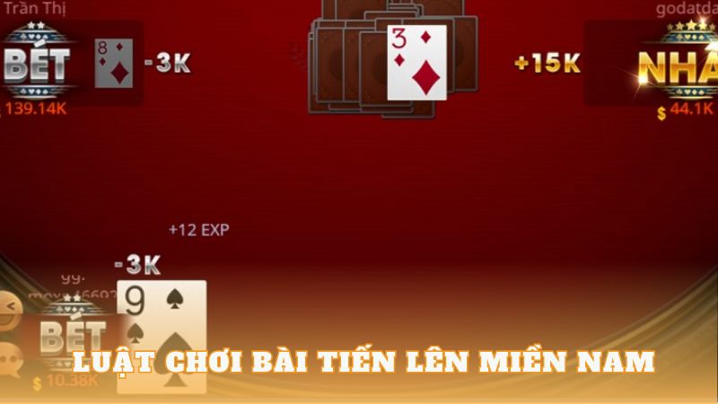 Luật chơi Tiến Lên Miền Nam rất đơn giản nhưng đòi hỏi chiến thuật tinh tế